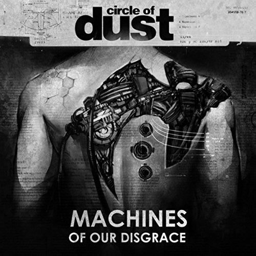 the album cover for Circle Of Dust - Machines Of Our Disgrace