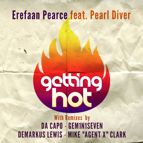 the album cover for Erefaan Pearce - Getting Hot (feat. Pearl Diver)