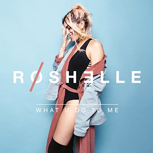 the album cover for Roshelle - What U Do To Me
