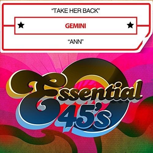 Gemini - Take Her Back / Ann (digital 45) - Music CD