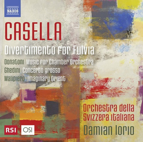 Casella / Donatoni / Giorgio / Iorio - Casella / Ghedini / Donatoni & Malipiero - Music CD