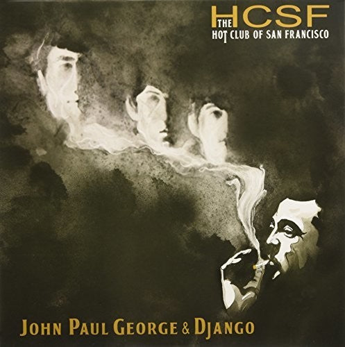 The Hot Club of San Francisco - John Paul George & Django Vinyl Record