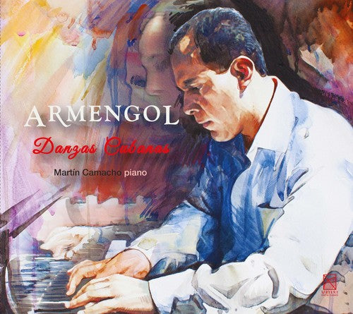 the album cover for Martín Camacho - Armengol. Danzas Cubanas