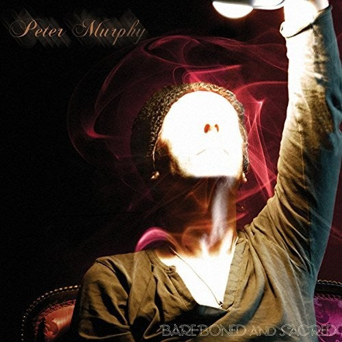 Murphy,peter - Bare-boned & Sacred - Music CD