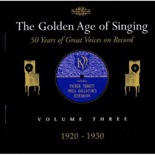 the album cover for Golden Age Of Singing 3 1920-1930 / Various - Golden Age of Singing 3: 1920-1930 / Various
