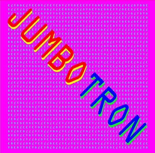 the album cover for Jumbotron - Jumbotron