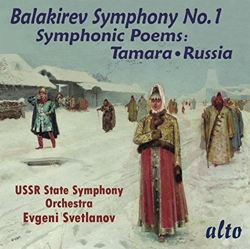 the album cover for Evgeni Svetlanov / Ussr State Symphony Orchestra - Balakirev: Symphony 1 / Symphonic Poems Tamara
