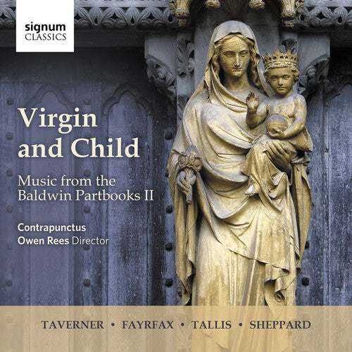 the album cover for Contrapunctus - Virgin & Child: Music From The Baldwin Partbooks