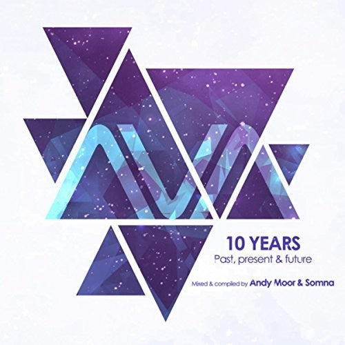 Moor,andy & Somma - Ava 10 Years: Past Present & Future - Music CD