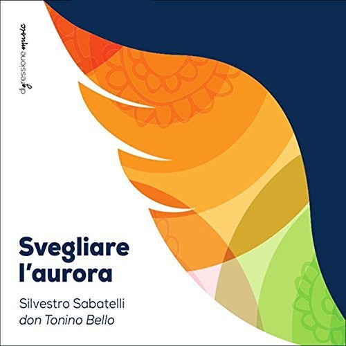 Sabatelli / Cozzoli / Didonna / Palazzo - Silvestro Sabatelli: Svegliare L'aurora - Music CD