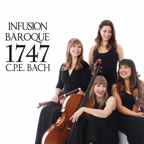C.p.e. Bach / Infusion Baroque - C.p.e. Bach: 1747 - Music CD