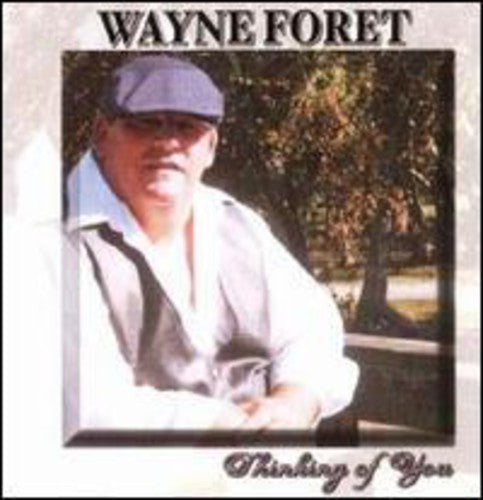 the album cover for Wayne Foret - Thinking Of You