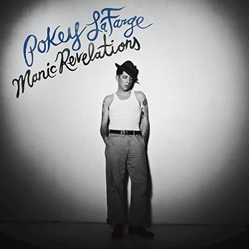 Pokey LaFarge - Manic Revelations Vinyl Record