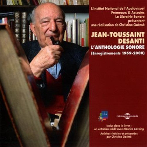 the album cover for Jean-Toussaint Desanti - L'Anthologie Sonore 1969-2000