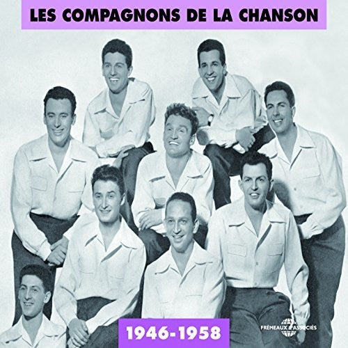 the album cover for Les Compagnons De La Chanson 1946-58 / Var - Les Compagnons De La Chanson 1946-58
