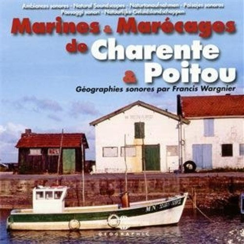 Ambiances Naturelles / Wargnier - Marines & Marecages De Charente & Poitou - Music CD