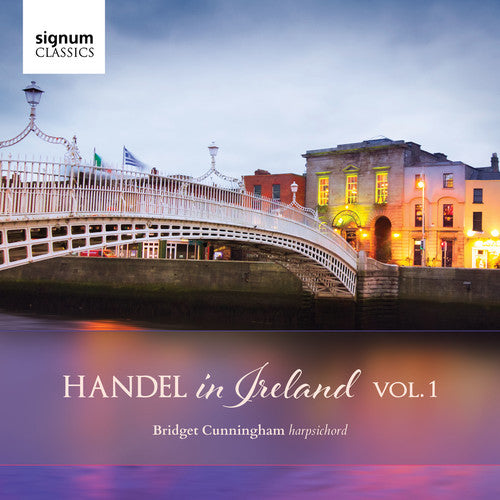 the album cover for Bridget Cunningham - Handel in ireland, Vol. 1
