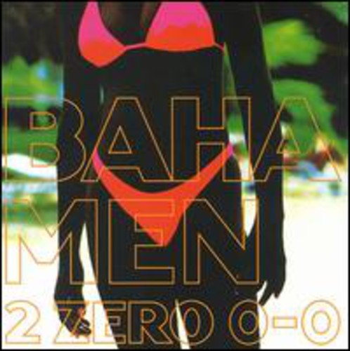 Baha Men - 2 Zero 0-0 - Music CD