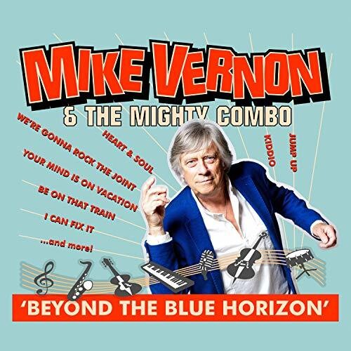 Vernon,mike & Mighty Combo - Beyond The Blue Horizon - Music CD