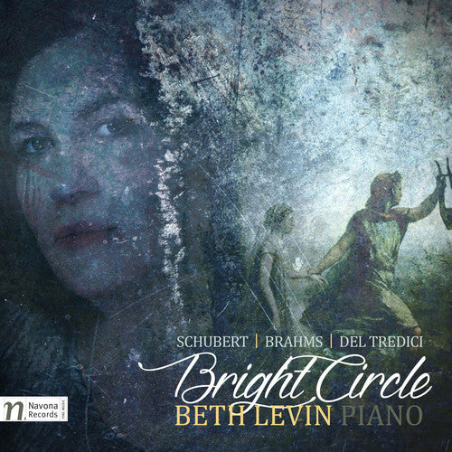 the album cover for Brahms / Schubert / Tredici / Levin - Bright Circle