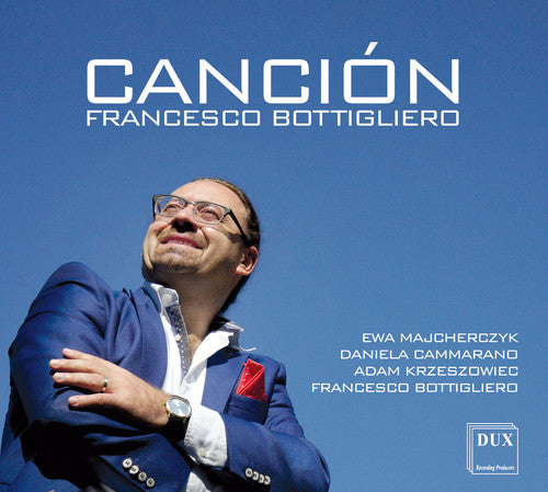 Bottigliero / Majcherczyk / Cammarano - Francesco Bottigliero: Cancion - Music CD