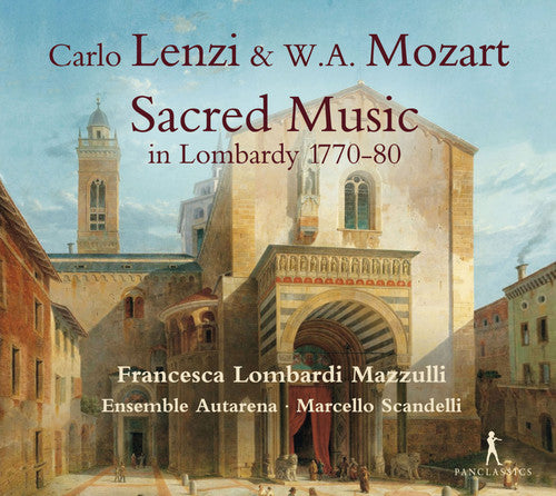 Lenzi / Mozart / Mazzulli / Autarena - Sacred Music In Lombardy 1770-1780 - Music CD