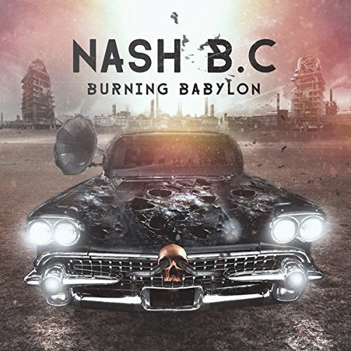 Nash B.c. - Burning Babylon - Music CD