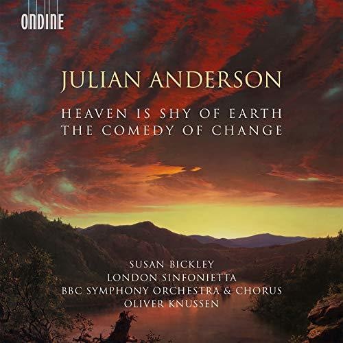 Anderson / Bickley / Bbc Symphony Orch & Chorus - Heaven Is Shy Of Earth / Comedy Of Change - Music CD