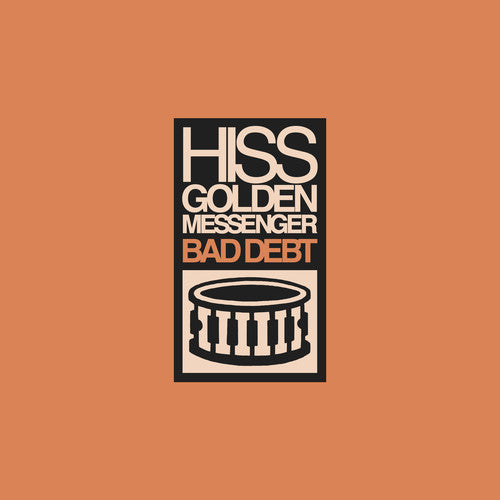 Hiss Golden Messenger - Bad Debt Vinyl Record