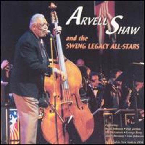 Shaw,arvell - Arvell Shaw & The Swing Legacy All-stars - Music CD