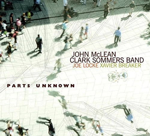 the album cover for John Mclean Clark Sommers Band - Parts Unknown