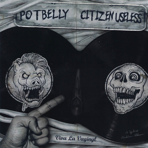 Potbelly / Citizen Useless - Viva La Vaginyl - Vinyl Record