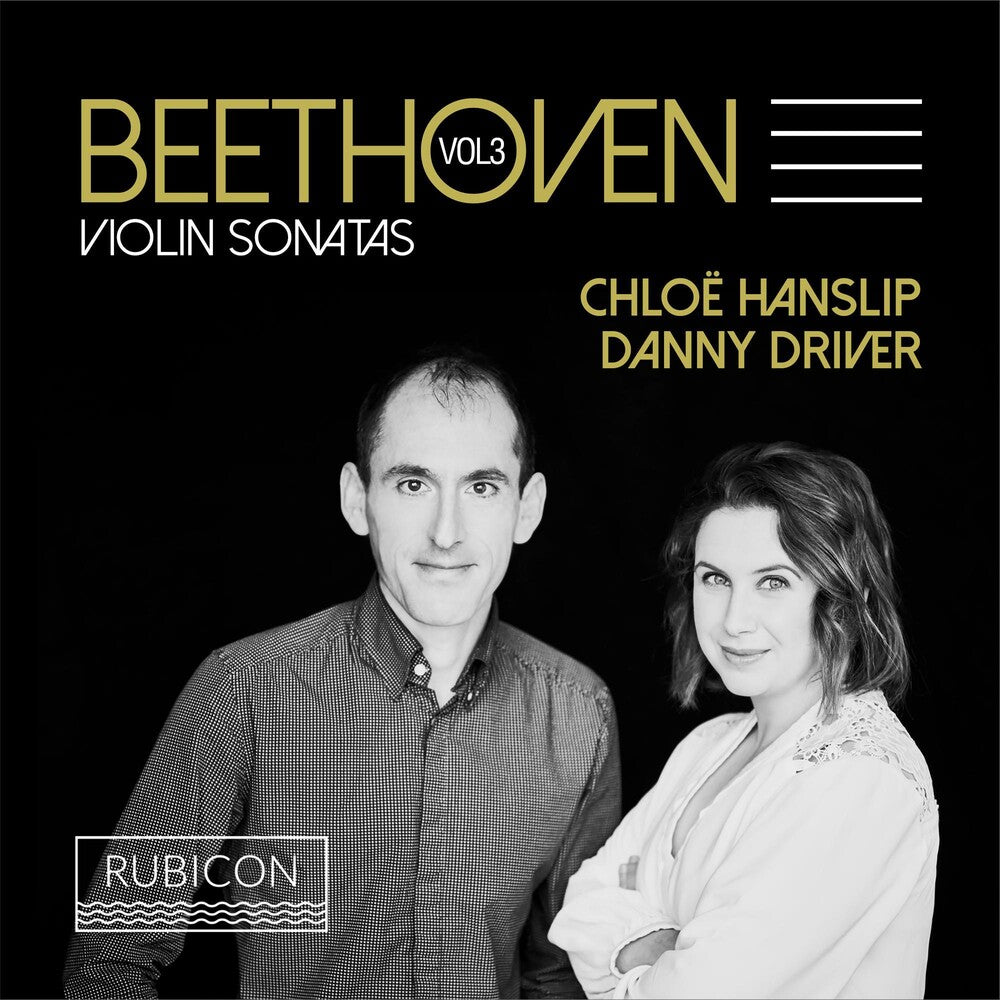 the album cover for Chloe Hanslip / Driver,Danny - Beethoven: Violin Sonatas 3