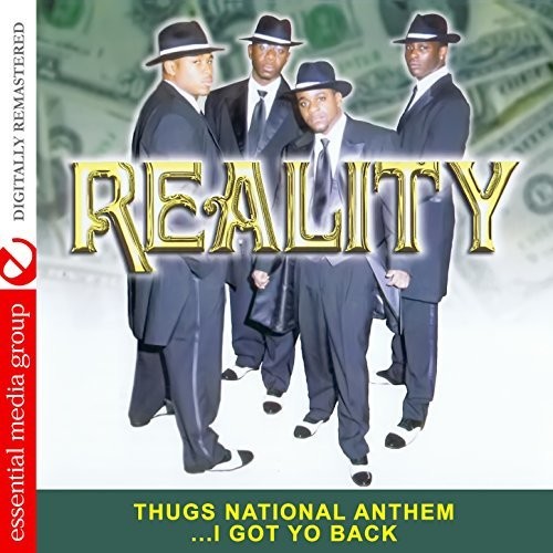 Reality - Thugs National Anthem I Got Yo Back - Music CD