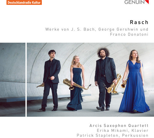 Bach,j.s. / Donatoni / Gershwin / Arcis Saxophon - Rasch - Music CD