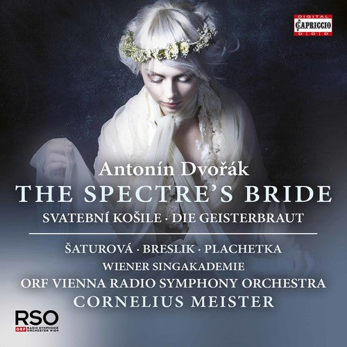 the album cover for Dvorak / Saturova / Prelik / Meister - Antonin Dvorak: The Spectre's Bride