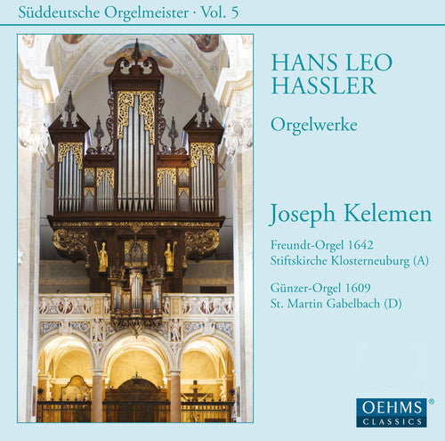 the album cover for Hassler / Kelemen - Joseph Kelemen plays Hans Leo Hassler