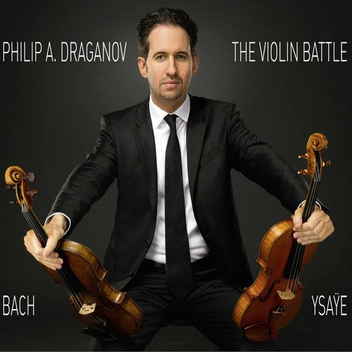 Bach,j.s. / Ysaye / Draganov - Violin Battle - Music CD