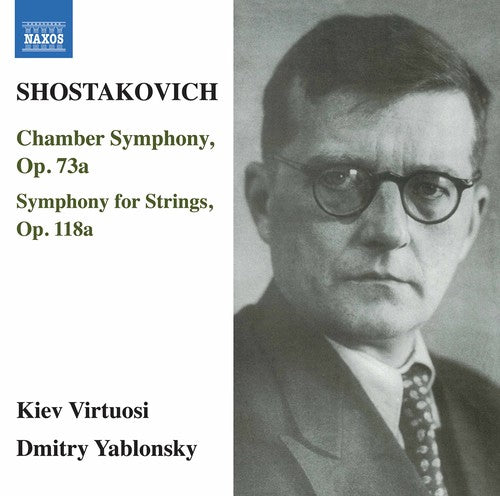 the album cover for Shostakovich / Virtuosi / Yablonsky - Dmitri Shostakovich: Chamber Symphony Op 73a Symphony for Strings Op