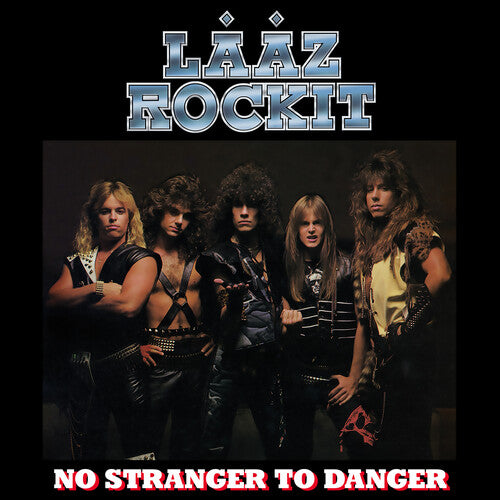 Laaz Rockit - No Stranger To Danger - Music CD