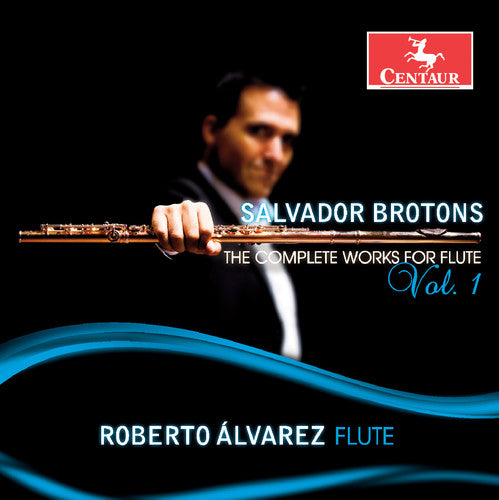 the album cover for Brotons / Alvarez / Lin / Toh / Tan / Loh - Salvador Brotons: The Complete Works for Flute, Vol. 1