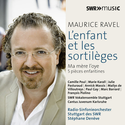 Ravel / Deneve / Massis / Gay / Barrard - Maurice Ravel: L'enfant Et Les Sortileges - Music CD