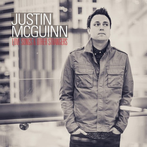 Mcguinn,justin - Love Songs & Other Strangers - Music CD