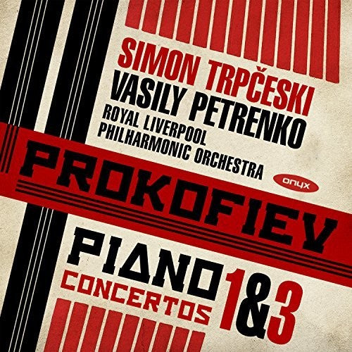 the album cover for Prokofiev / Trpceski - Prokofiev: Piano Concertos Nos. 1 And 3