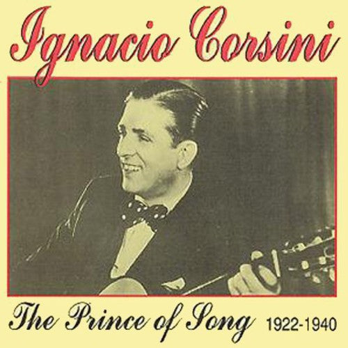 Corsini,ignacio - Prince Of Song 1922-1940 - Music CD