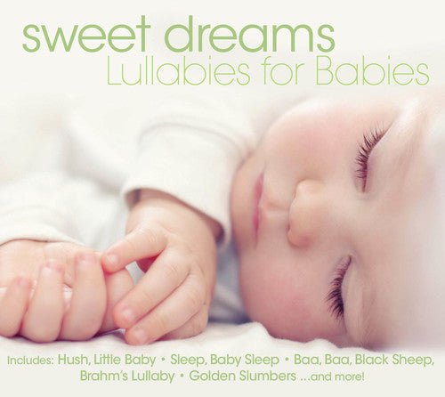 Sweet Dreams: Lullabies for Babies Music CD
