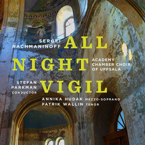 Rachmaninoff / Academy Chamber Choir Of Uppsala - Rachmaninoff: All-night Vigil - Music CD