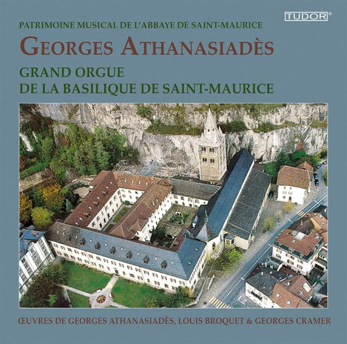 the album cover for Georges Athanasiades - Grand Orgue de la Basilique de Saint-Maurice