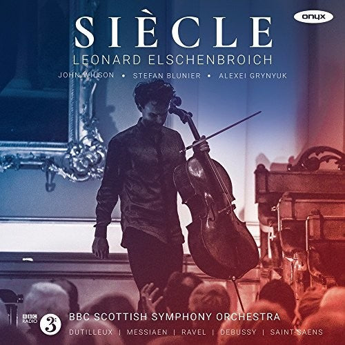 Leonard Elschenbroich - Siecle: Works By Dutilleux & Messiaen & Ravel - Music CD