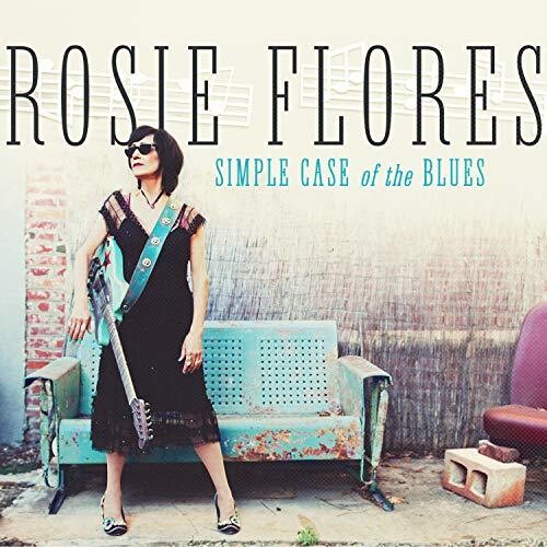 Flores,rosie - Simple Case Of The Blues - Vinyl Record